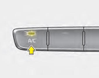 Press the A/C button to turn the air conditioning system on (indicator light